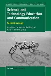 Science and Technology Education and Communication: Seeking Synergy