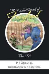 The Wicked Witch of Fairyland: Part Two