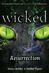 Wicked Resurrection