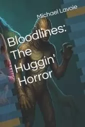 Bloodlines: The Huggin' Horror