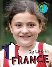 A Child's Day In...: My Life in France
