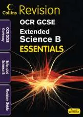 OCR Gateway Extended Science B: Revision Guide