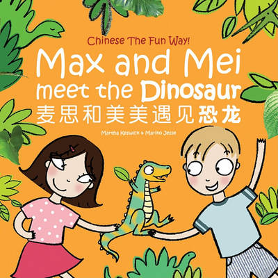 Max & Mei Meet the Dinosaur