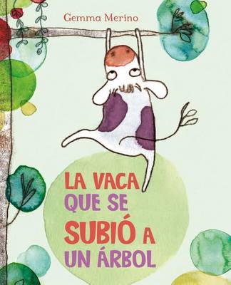 La vaca que se subio a un arbol