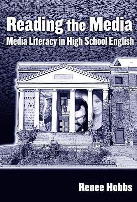 Reading the Media: Media Literacy in High School English