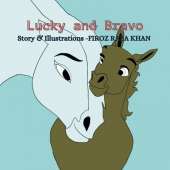 Lucky and Bravo