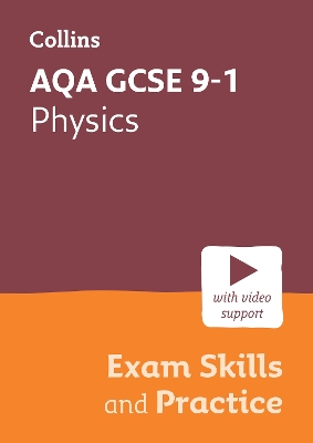 AQA GCSE 9-1 Physics Exam Skills and Practice: Ideal for the 2026 and 2027 Exams Includes Video Support