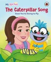 Ms Rachel: The Caterpillar Song: Soon You’re Going to Fly