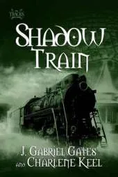 Shadow Train: The Tracks, Book Three