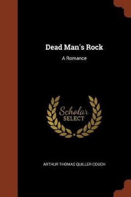 Dead Man's Rock: A Romance