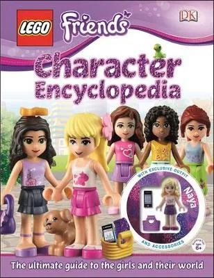 LEGO (R) Friends Character Encyclopedia: With Minifigure