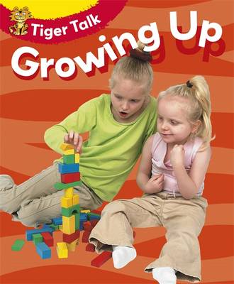 Tiger Talk: All About Me: Growing Up