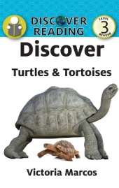 Discover Turtles & Tortoises