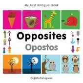 My First Bilingual Book -  Opposites (English-Portuguese)