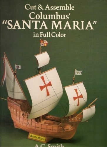 Cut and Assemble Columbus' Santa Maria in Full Colour