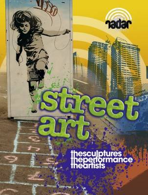 Radar: Art on the Street: Street Art