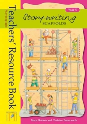 Story Writing Scaffolds: Year 5