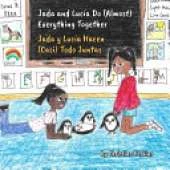 Jada and Lucía Do (Almost) Everything Together / Jada y Lucía Hacen (Casi) Todo Juntas: Bilingual Children's Picture Book for Ages 3-7 about Friendship, Confidence, and Speaking up