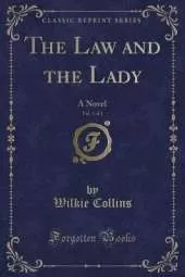 The Law and the Lady, Vol. 3 of 3: A Novel (Classic Reprint)