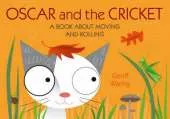 Oscar & The Cricket: A Book About Moving