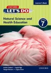 Let's do Natural Science and Health - (Namibia): Grade 7: Learner's Book