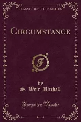 Circumstance (Classic Reprint)