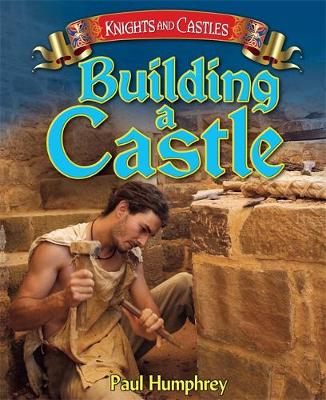 Knights and Castles: Building a Castle