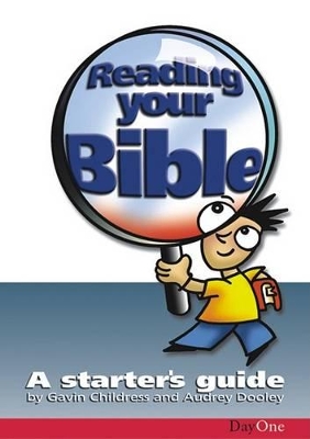 Reading Your Bible: A Starter's Guide