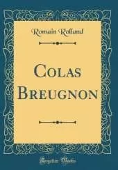 Colas Breugnon (Classic Reprint)