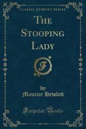 The Stooping Lady (Classic Reprint)
