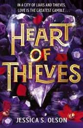 Heart of Thieves: The breathtaking finale to Den of Liars - where love, lies and magic ignite in a deadly game