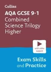 AQA GCSE 9-1 Combined Science Trilogy Higher Exam Skills and Practice: Ideal for the 2026 and 2027 Exams Includes Video Support