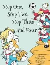 Step One, Step Two, Step Three and Four: A picture book story about blending children from two families to one
