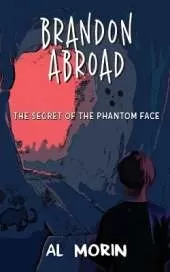 Brandon Abroad: The Secret of the Phantom Face