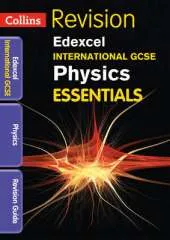 Edexcel International GCSE Physics: Revision Guide