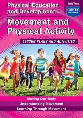 Physical Education and Development - Movement and Physical Activity