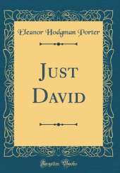 Just David (Classic Reprint)