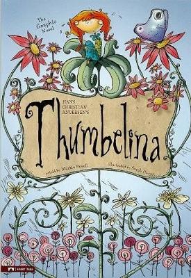 Graphic Spin Thumbelina the Graphic Novel