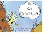 It's Cool to be Myself