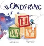 Wondering Why: A story about wandering