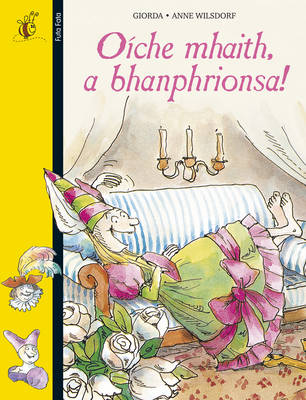 Oiche Mhaith a Bhanphrionsa!