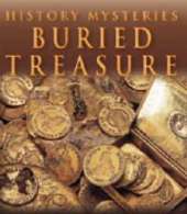 HISTORY MYSTERIES BURIED TREASURE