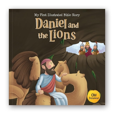 My First Illustrated Bible Story: Daniel and the Lions