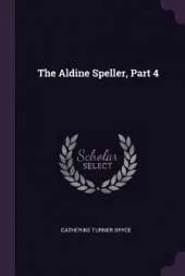 The Aldine Speller, Part 4