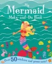 My Mermaid Make and Do Book