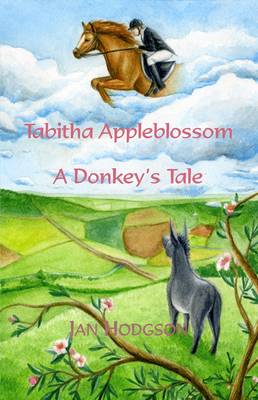 Tabitha Appleblossom: A Donkey's Tale