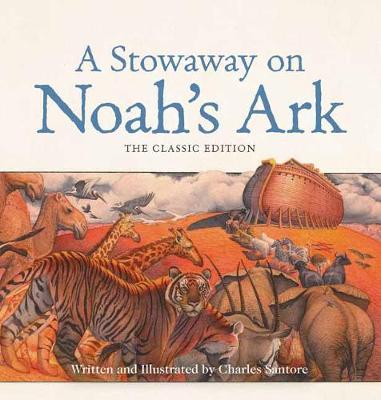 A Stowaway on Noah's Ark: The Classic Edition