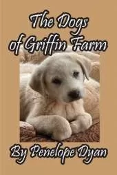 The Dogs of Griffin Farm