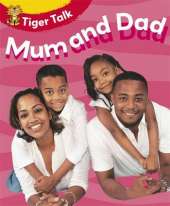 Tiger Talk: People I Know: Mum and Dad