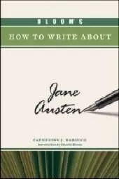 Bloom's How to Write About Jane Austen